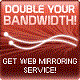 Double your Bandwidth